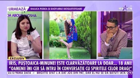 I-a văzut fantoma străbunicului, iar de atunci viaţa i s-a schimbat! Iris: Am fost la oameni de specialitate şi mi-au spus: da, tu vezi lucrurile astea