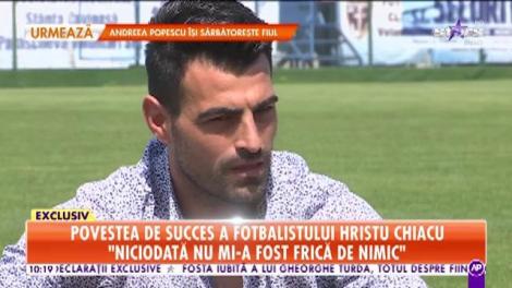 Povestea de succes a fotbalistului Hristu Chicu