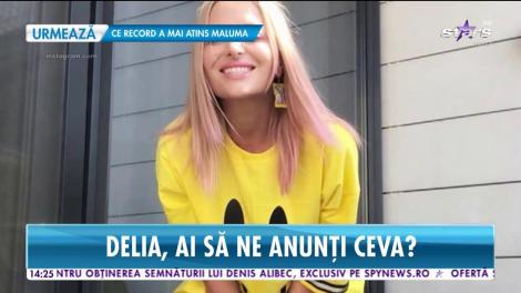 Delia are pofte ciudate! Oare are să ne facă un anunţ?