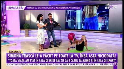 Simona Traşcă le-a făcut pe toate, însă asta niciodată! Atenţie, urmează imagini interzise cardiacilor!