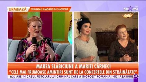 Star Matinal. Marea slăbiciune a Mariei Cârneci! În fața cui nu zice niciodată nu