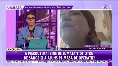 Saveta Bogdan, la un pas de moarte: A curs foarte mult sânge