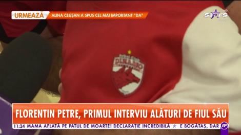 Star Matinal. Florentin Petre, primul interviu alături de fiul său: Când o să fiu mare vreau să devin portar
