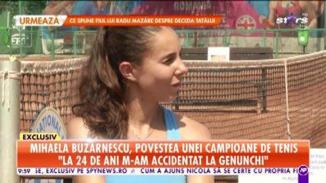 Star Matinal. Mihaela Buzărnescu, povestea unei campioane de tenis: Doctorii nu credeau că o să-mi revin