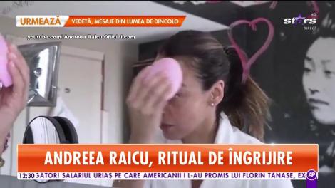 Star Matinal. Andreea Raicu, ritual de îngrijire. Ce face la primele ore ale dimineții