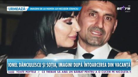 Ionel Dănciulescu şi soţia, imagini după întoarcerea din vacanţă. Au fost la un pas de divorţ, acum sunt de nedespărţit