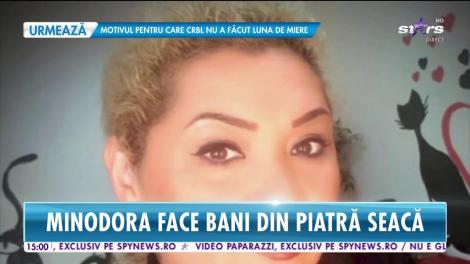 Minodora face bani și din piatră seacă!