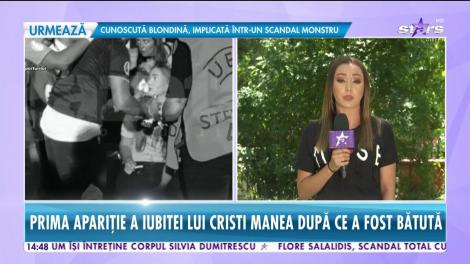 Prima apariţie a iubitei lui Cristi Manea, după ce a fost bătută cu bestialitate la meciul România - Franța!