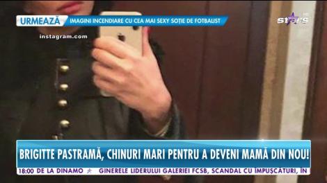 Brigitte Pastramă, chinuri mari pentru a deveni mamă din nou