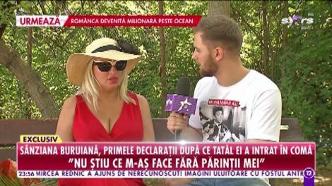 Agenția Vip. Sânziana Buruiană, primele declaraţii după ce tatăl ei a intrat în comă: De câteva luni, viața mea a devenit un cășmar