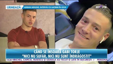 Când se însoară Gabi Torje: Nici nu sufăr, nici nu sunt îndrăgostit