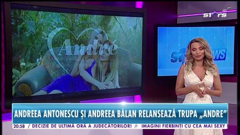 Reunire istorică, în muzica din România! Andreea Bălan şi Andreea Antonescu au decis să revină sub titulatura Andre