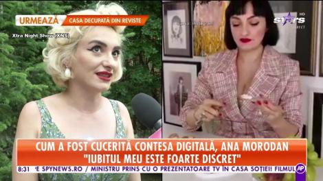 Star Matinal. Cum a fost cucerită contesa digitală, Ana Morodan: Iubitul meu este mai în vârstă cu 11 ani