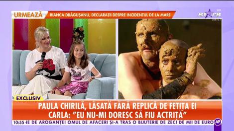 Star Matinal. Paula Chirilă, lăsată fără replică de către fetița ei: Eu nu-mi doresc să fiu actriță