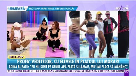 Răi da buni. Profa' de sport a vedetelor, cu elevele în platoul lui Morar! Cel mai simplu regim pentru orice vârstă și antrenament de făcut acasă