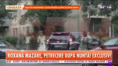 Star Matinal. Roxana Mazăre, petrecere după nuntă! Și-a luat soacra şi apropiaţii și au petrecut discret