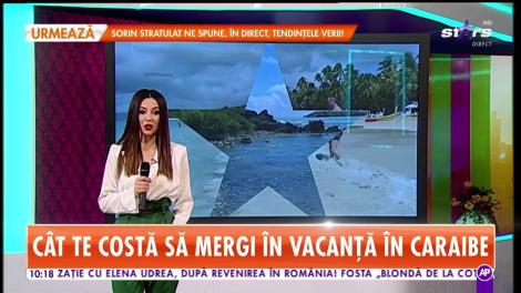 Star Matinal. Cât costă o vacanță în Caraibe, o destinaţie cu peisaje absolut superbe