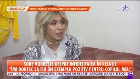 Sore, despre infidelitatea în cuplu: "Nu aș sta complăcută într-o relație doar de dragul copilului"