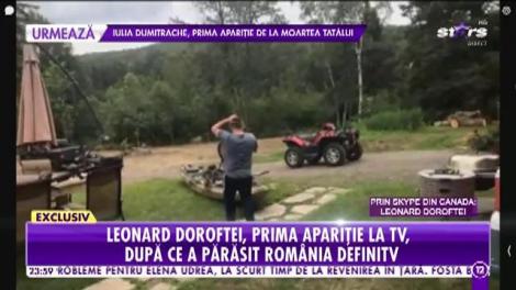 Agenția VIP. Leonard Doroftei, prima apariţie la TV, după ce a părăsit România definitiv