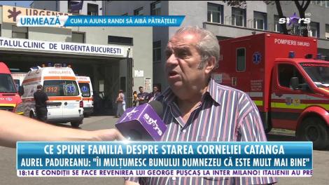 Aurel Pădureanu, primele declaraţii despre starea Corneliei Catanga! "Nu mai are voie să fumeze niciodată"