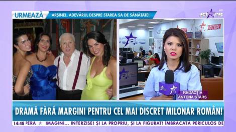 Star News. Dramă fără margini pentru cel mai discret milonar român! Ce se întâmplă în familia lui Cornel Tăbăcaru