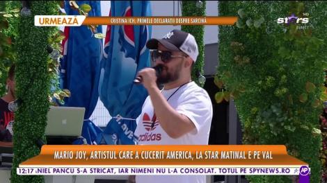 Mario Joy, românul care a cucerit America, la Star Matinal e pe Val!