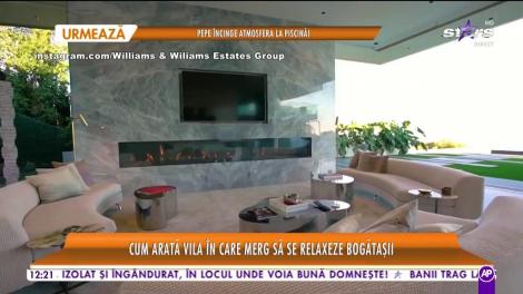 Star Matinal. Cea mai tare vilă de vacanță! Aici își petrec vacanţele bogătaşii!