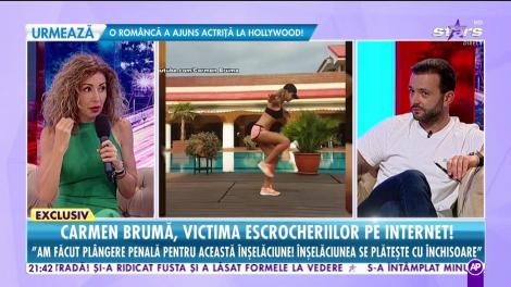 Carmen Brumă, victima escrocheriilor pe internet!