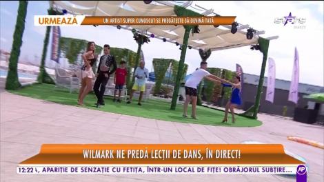 Star Matinal. Wilmark ne predă lecții de dans, în direct!