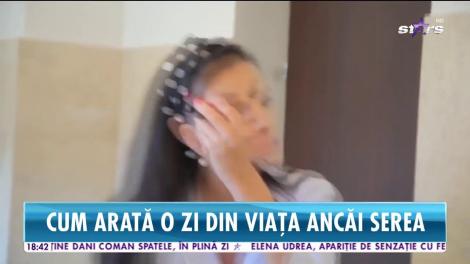 Cum arată o zi din viaţa Ancăi Serea! Ce nu îi lipseşte niciodată din geantă