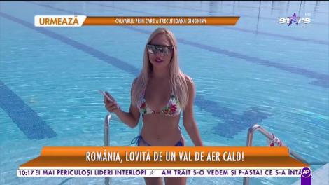 Star Matinal. Meteo 31 iulie 2019. România, lovită de un val de aer cald! Maxima zilei va ajunge până la 39 de grade Celsius