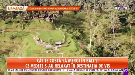 Insula Bali, destinaţia superbă care merită vizitată! Cât ne costă răsfăţul
