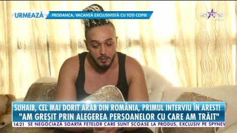 Suhaib, cel mai dorit arab din România, primul interviu în arest
