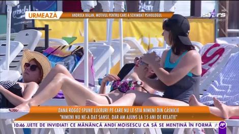 Dana Rogoz spune lucruri pe care nu le ştia nimeni din căsnicie
