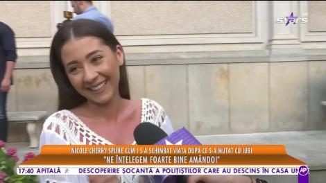 Star la mare fitză. Nicole Cherry, despre cum i s-a schimbat viața după ce s-a mutat cu iubi: Încă nu au apărut primele neînțelegeri