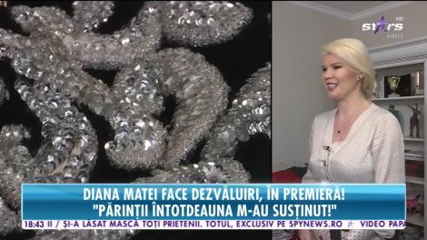 Diana Matei, dezvăluiri în premieră! Interpreta dă tot din casă!