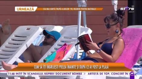 Star Matinal e pe val! Cum să-ți îngrijești pielea înainte și după ce ai fost la plajă