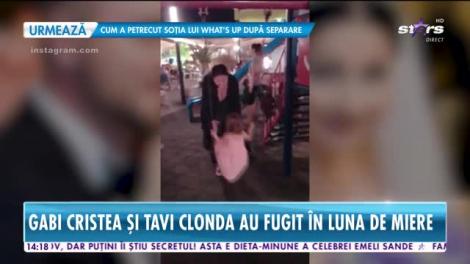 Star News. Gabi Cristea și Tavi Clonda au fugit în luna de miere
