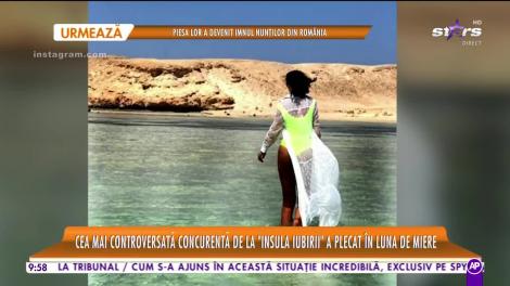 Cea mai controversată concurentă de la Insula Iubirii a plecat în luna de miere