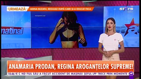 Star Matinal. Anamaria Prodan, regina aroganțelor supreme. Cum arată noua bijuterie a vedetei
