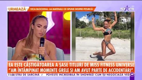 Star Matinal. Anca Bucur, câștigătoarea a șase titluri de Miss Fitness Universe: Nu am ținut niciodată diete