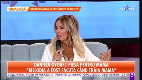 Star Matinal. Daniela Gyorfi, despre greutățile din copilărie: Am avut mama paralizată