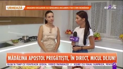 Star Matinal. Mădălina Apostol pregătește, în direct, micul dejun!