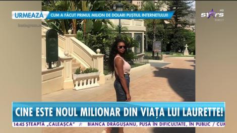 Star News. Cine este noul milionar din viaţa lui Laurette