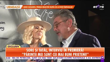 Star Matinal. Sore și tatăl, interviu în premieră. Care este relația dintre cei doi