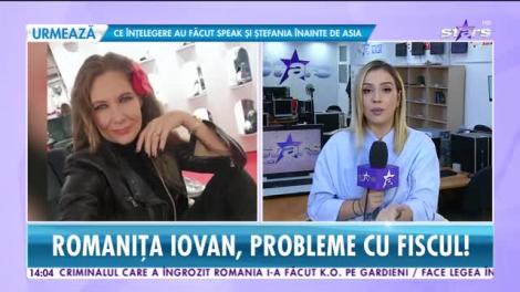 Star News. Romanița Iovan, probleme cu Fiscul