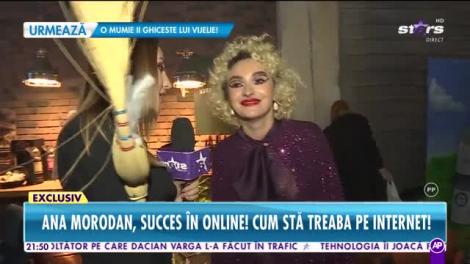 Răi da buni. Ana Morodan, succes în online! Cum stă treaba pe internet!