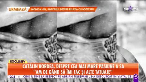 Star Matinal. Cătălin Bordea, despre cea mai mare pasiune a lui: Mi-am făcut primul tatuaj când am împlinit 18 ani