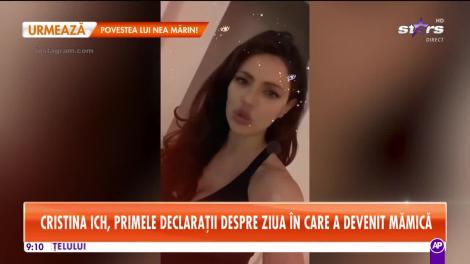 Star Matinal. Christina Ich, primele declarații despre ziua în care a devenit mămică: Nu a fost o experiență fericită