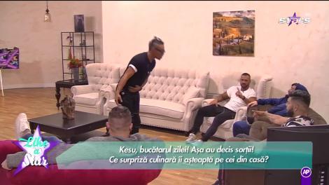 Kesu, bucătarul zilei! Aşa au decis sorţii! Ce surpriză culinară îi aşteaptă pe cei din casă!